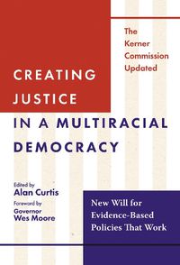 Cover image for Creating Justice in a Multiracial Democracy