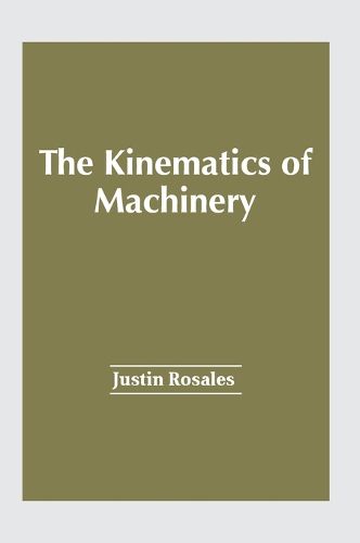 Cover image for The Kinematics of Machinery