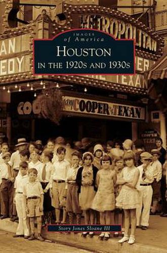 Cover image for Houston in the 1920s and 1930s