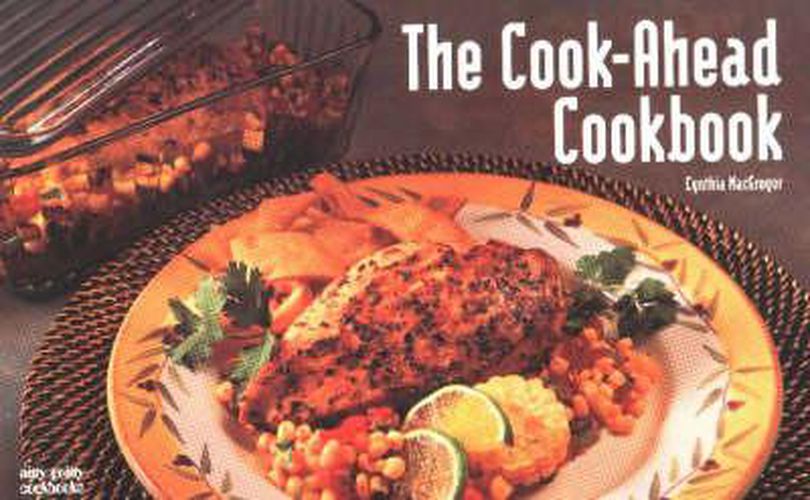 Cover image for The Cook-Ahead Cookbook
