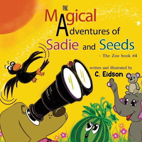 Cover image for The Magical Adventures of Sadie and Seeds - The Zoo book #4