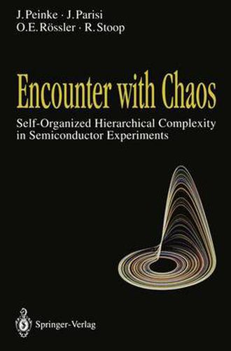 Cover image for Encounter with Chaos: Self-Organized Hierarchical Complexity in Semiconductor Experiments