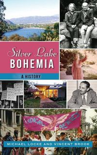 Cover image for Silver Lake Bohemia: A History