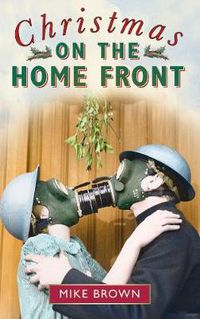 Cover image for Christmas on the Home Front