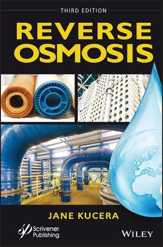 Cover image for Reverse Osmosis: Industrial Processes and Applicat ions, Third Edition