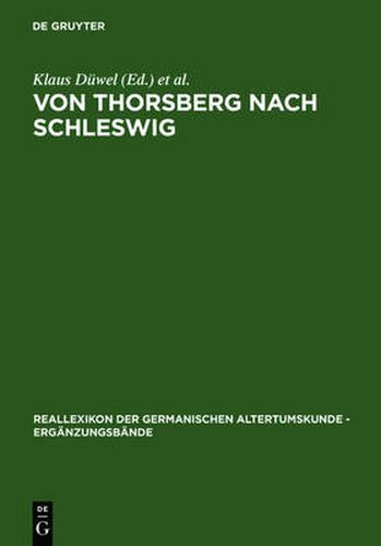 Von Thorsberg nach Schleswig: Sprache und Schriftlichkeit eines Grenzgebietes im Wandel eines Jahrtausends. Internationales Kolloquium im Wikinger Museum Haithabu vom 29. September - 3. Oktober 1994