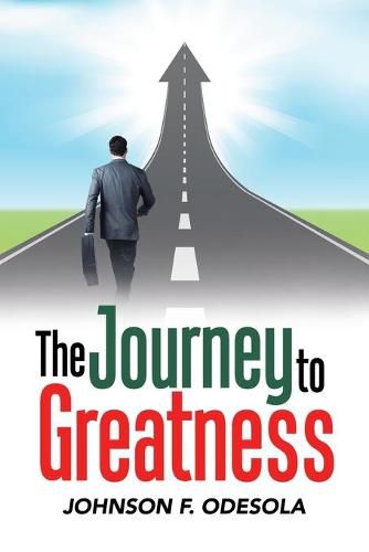 Cover image for The Journey to Greatness