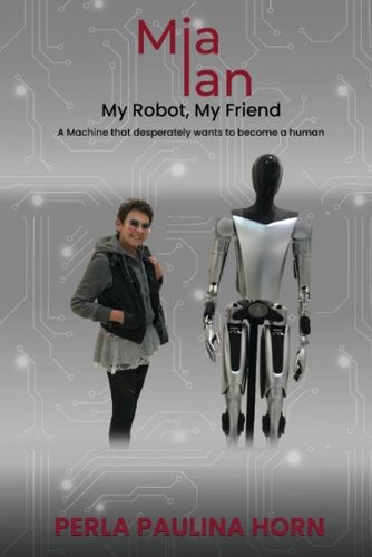 Cover image for Mia Ian My Robot My Friend