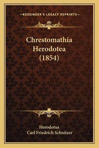 Cover image for Chrestomathia Herodotea (1854)