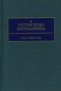 Cover image for A Victor Hugo Encyclopedia