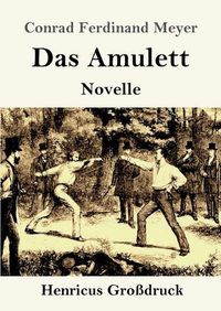 Cover image for Das Amulett (Grossdruck): Novelle