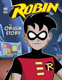 Cover image for Robin: An Origin Story