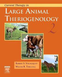 Cover image for Current Therapy in Large Animal Theriogenology