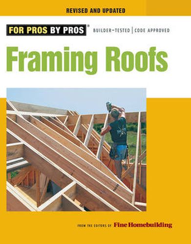 Cover image for Framing Roofs, Revised and Updated