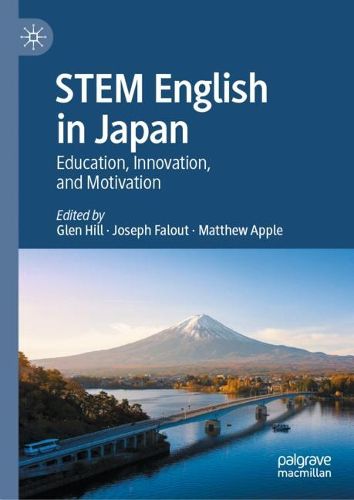 Cover image for STEM English in Japan: Education, Innovation, and Motivation