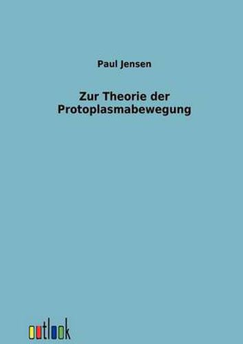 Cover image for Zur Theorie der Protoplasmabewegung