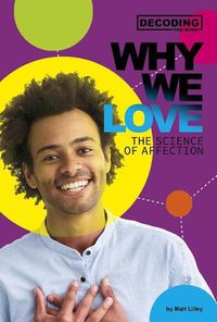 Cover image for Why We Love: The Science of Affection