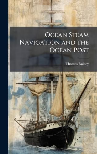 Cover image for Ocean Steam Navigation and the Ocean Post