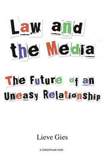 Cover image for Law and the Media: The Future of an Uneasy Relationship