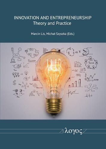 Cover image for Innovation and Entrepreneurship: Theory and Practice