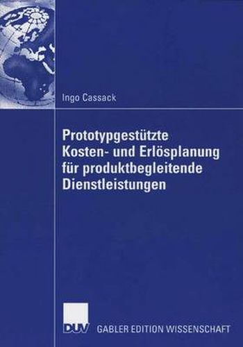 Cover image for Prototypgestutzte Kosten- Und Erloesplanung Fur Produktbegleitende Dienstleistungen