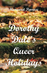 Cover image for Dorothy Dale's Queer Holidays