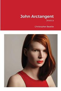 Cover image for John Arctangent - Jessica