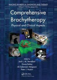 Cover image for Comprehensive Brachytherapy: Physical and Clinical Aspects