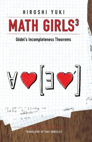 Cover image for Math Girls 3: Godel's Incompleteness Theorems