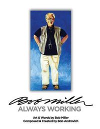 Cover image for Bob Miller: Always Working