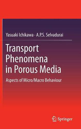 Cover image for Transport Phenomena in Porous Media: Aspects of Micro/Macro Behaviour