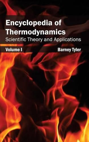 Cover image for Encyclopedia of Thermodynamics: Volume 1 (Scientific Theory and Applications)