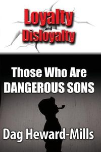 Cover image for Those Who Are Dangerous Sons