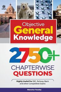 Cover image for Objective General Knowledge 2750+ Chapterwise Questions