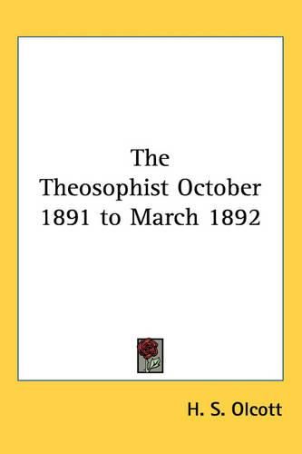 Cover image for The Theosophist October 1891 to March 1892
