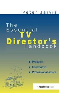 Cover image for The Essential TV Director's Handbook