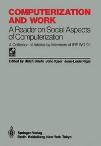 Cover image for Computerization and Work: A Reader on Social Aspects of Computerization