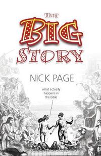 Cover image for The Big Story: What Actually Happens in the Bible