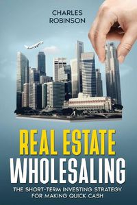Cover image for Real Estate Wholesaling