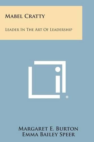 Cover image for Mabel Cratty: Leader in the Art of Leadership