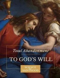 Cover image for Total Abandonment to God's Will