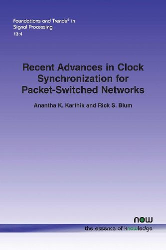 Cover image for Recent Advances in Clock Synchronization for Packet-Switched Networks