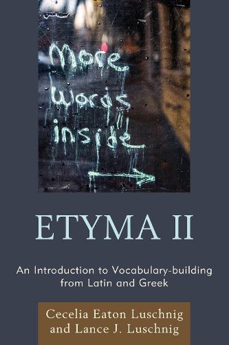 Cover image for ETYMA Two: An Introduction to Vocabulary Building from Latin and Greek