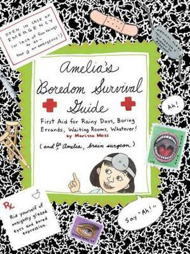 Cover image for Amelia's Boredom Survival Guide: First Aid for Rainy Days, Boring Errands, Waiting Rooms, Whatever!