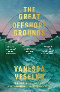 Cover image for The Great Offshore Grounds: Longlisted for the National Book Award for Fiction