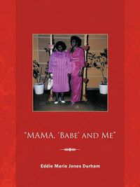 Cover image for MAMA, 'Babe' and Me