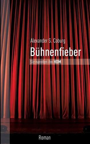 Cover image for Buhnenfieber: Sie nannten ihn HDM