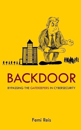 Cover image for Backdoor: Bypassing the Gatekeepers in Cybersecurity