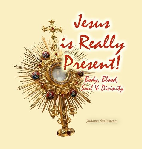 Cover image for Jesus is Really Present!