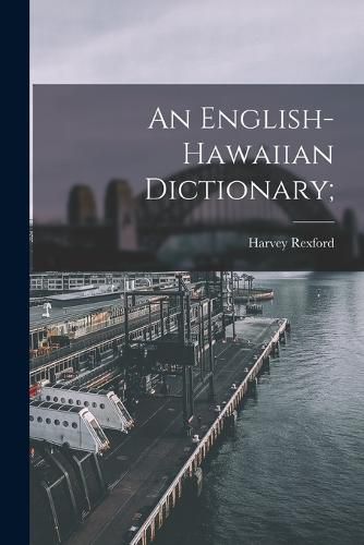 Cover image for An English-Hawaiian Dictionary;